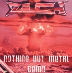 Zilch (USA) : Nothing But Metal
